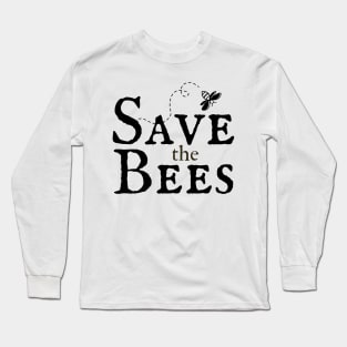 Save The Bees! Long Sleeve T-Shirt